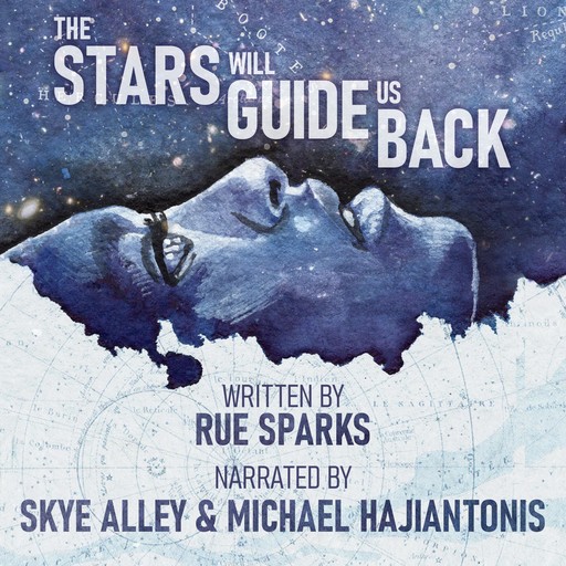 The Stars Will Guide Us Back, Rue Sparks