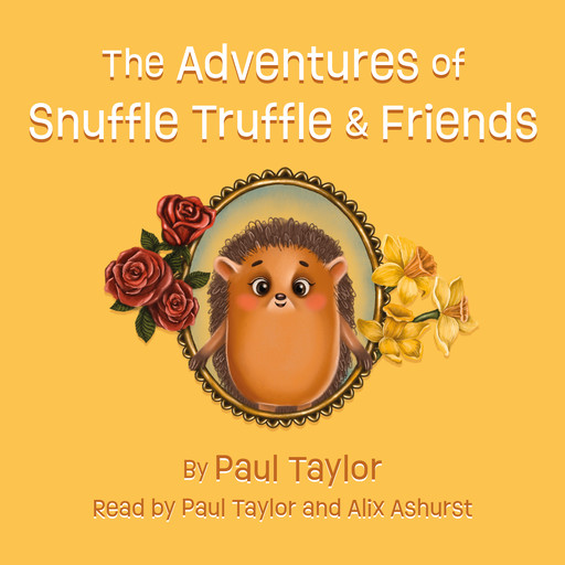 The Adventures of Snuffle Truffle & Friends, Paul Taylor