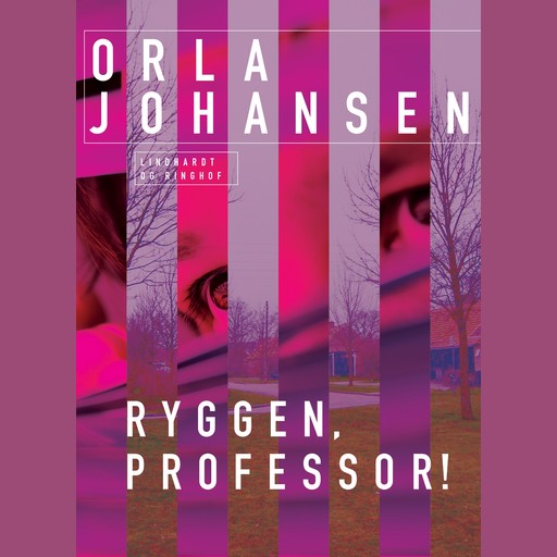 Ryggen, professor!, Orla Johansen