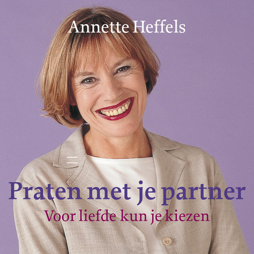 Praten met je partner, Annette Heffels