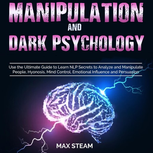 Manipulation And Dark Psychology, Max Steam