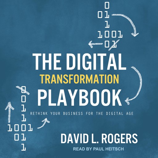 The Digital Transformation Playbook, David Rogers