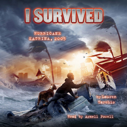 I Survived Hurricane Katrina, 2005 (I Survived #3), Lauren Tarshis