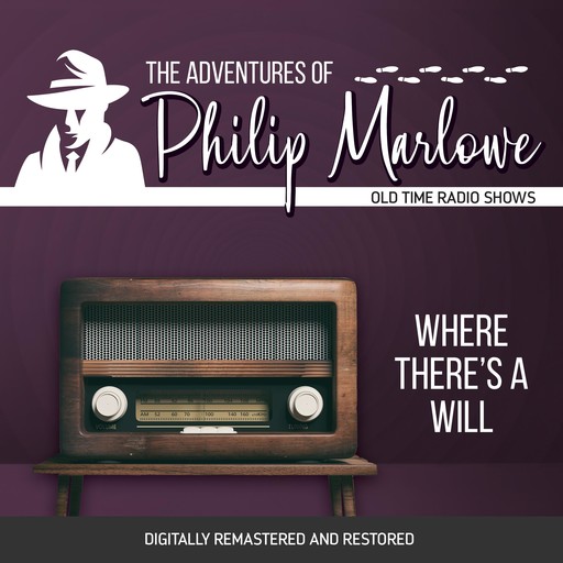 The Adventures of Philip Marlowe: Where There's a Will, Raymond Chandler, Robert Mitchell, Gene Levitt