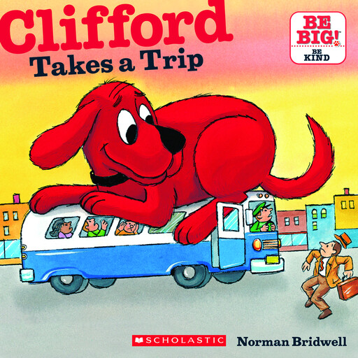 Clifford Takes a Trip (Classic Storybook), Norman Bridwell