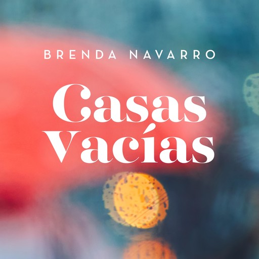 Casas vacías, Brenda Navarro