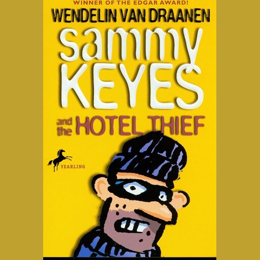 Sammy Keyes and the Hotel Thief, Wendelin van Draanen