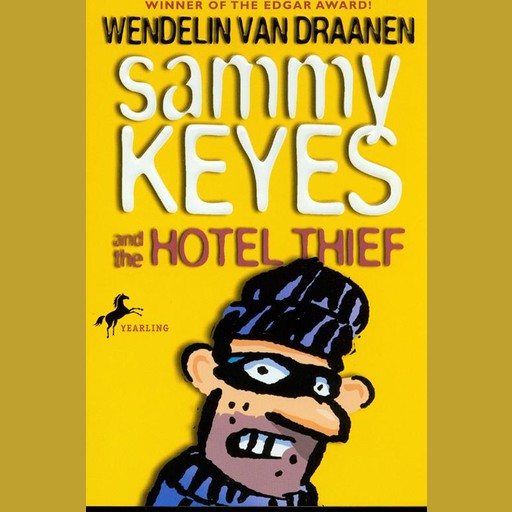 Sammy Keyes and the Hotel Thief, Wendelin van Draanen