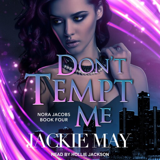 Don't Tempt Me, Jackie May