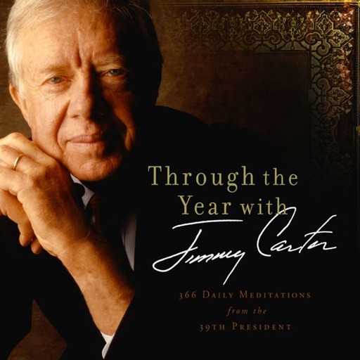 Through the Year with Jimmy Carter, Jimmy Carter