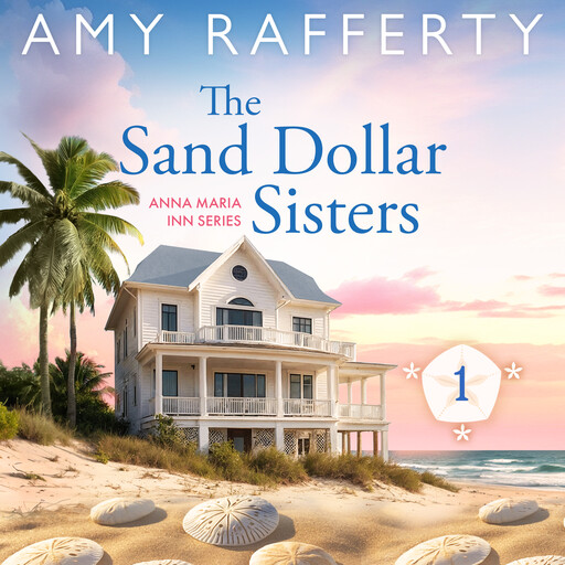 The Sand Dollar Sisters, Amy Rafferty