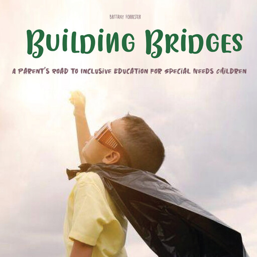 Building Bridges, Brittany Forrester
