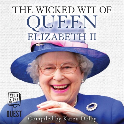 The Wicked Wit of Queen Elizabeth II, Karen Dolby