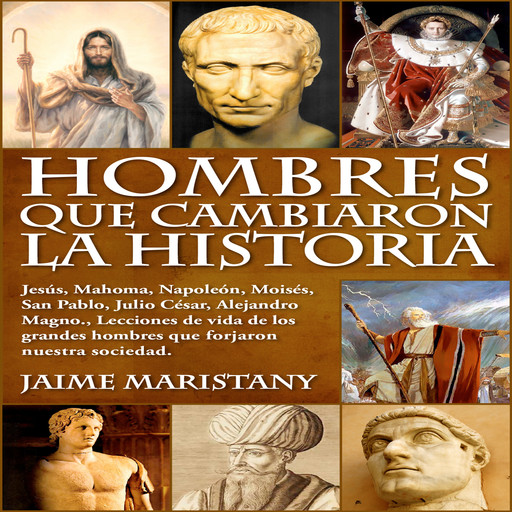 HOMBRES QUE CAMBIARON LA HISTORIA, Jaime Maristany