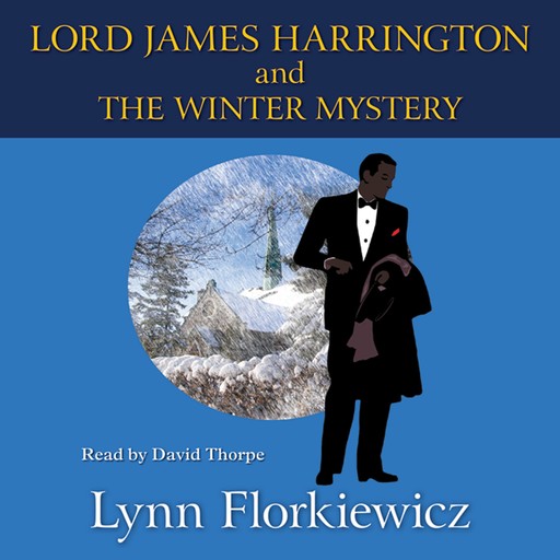 Lord James Harrington and the Winter Mystery, Lynn Florkiewicz