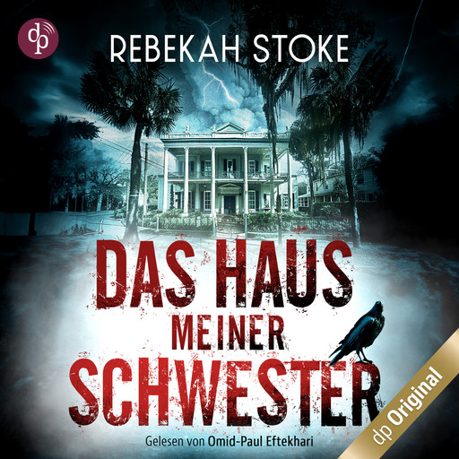 Das Haus meiner Schwester, Band (Ungekürzt), Rebekah Stoke