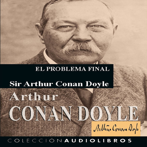 El problema final, Arthur Conan Doyle