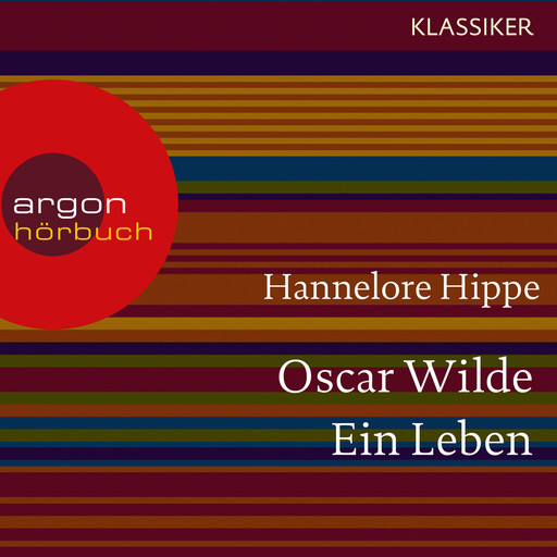 Oscar Wilde - Ein Leben (Feature), Hannelore Hippe