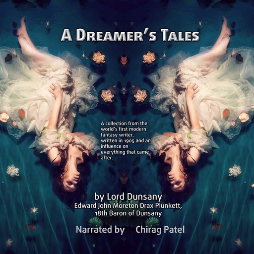 A Dreamer's Tales, Lord Dunsany