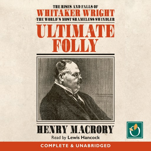 Ultimate Folly, Henry Macrory