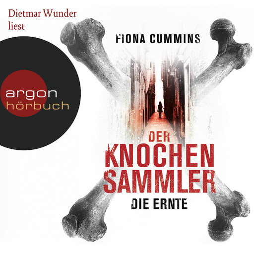 Der Knochensammler - Die Ernte (Ungekürzte Lesung), Fiona Cummins