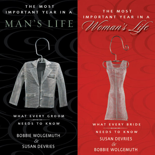 The Most Important Year in a Woman's Life/The Most Important Year in a Man's Life, Robert Wolgemuth, Bobbie Wolgemuth, Susan DeVries, Mark DeVries
