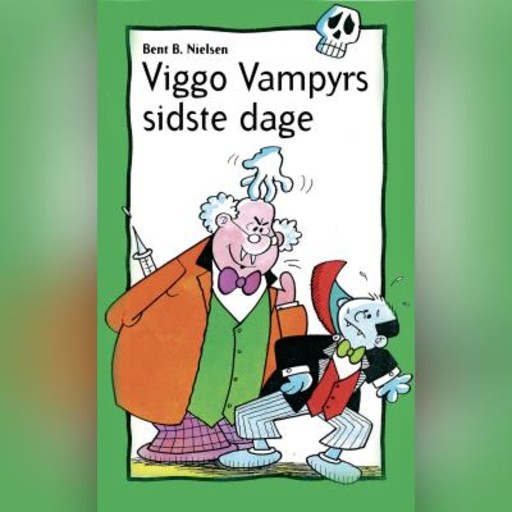 Viggo Vampyrs sidste dage, Bent B. Nielsen