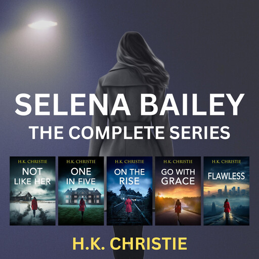 Selena Bailey: The Complete Series, H.K. Christie