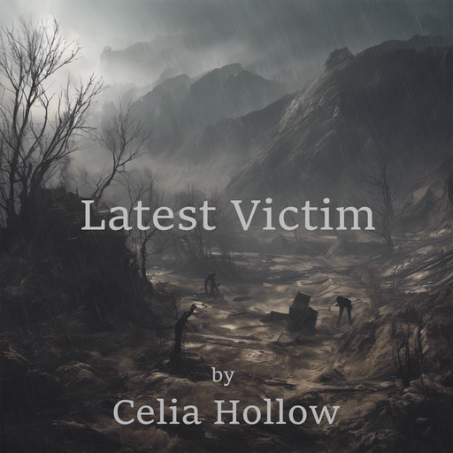 Latest Victim, Celia Hollow