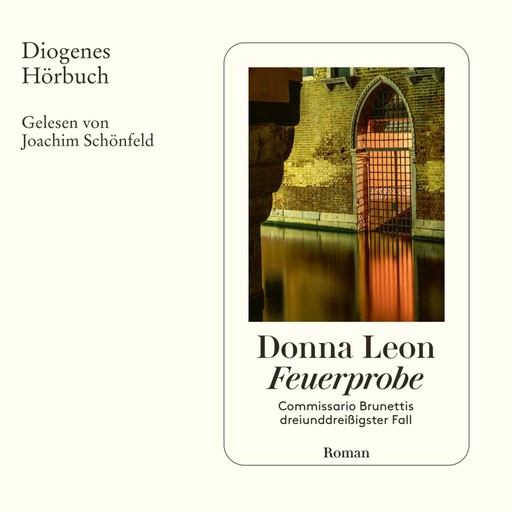 Feuerprobe - Commissario Brunetti, Band 33 (Ungekürzt), Donna Leon