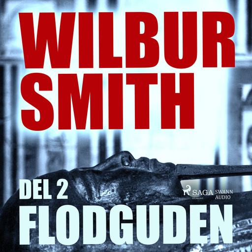 Flodguden del 2, Wilbur Smith