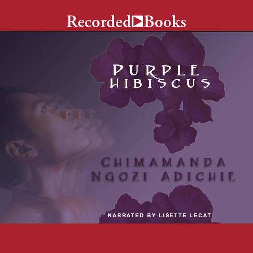 Purple Hibiscus, Chimamanda Ngozi Adichie‎