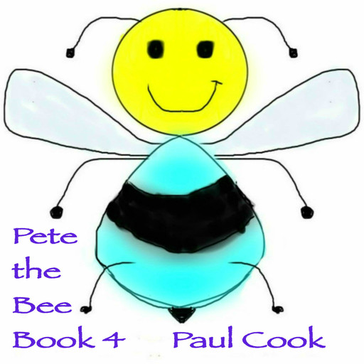 Pete the Bee Book 4, Paul Cook