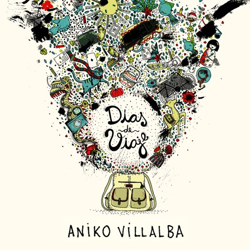Días de viaje. Relatos en primera persona, Aniko Villalba