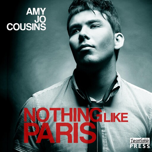 Nothing Like Paris, Amy Jo Cousins