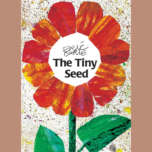 The Tiny Seed, Eric Carle