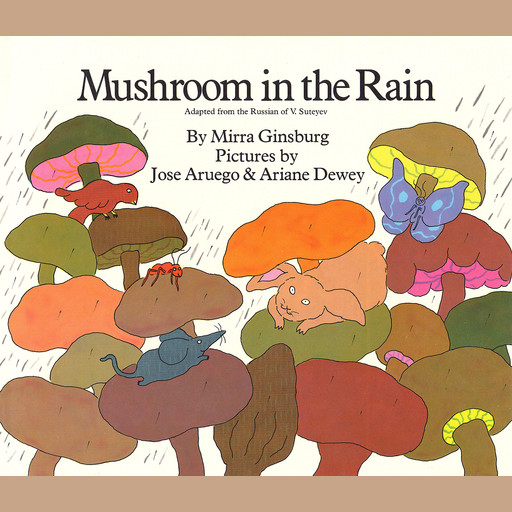 Mushroom in the Rain, Mirra Ginsburg