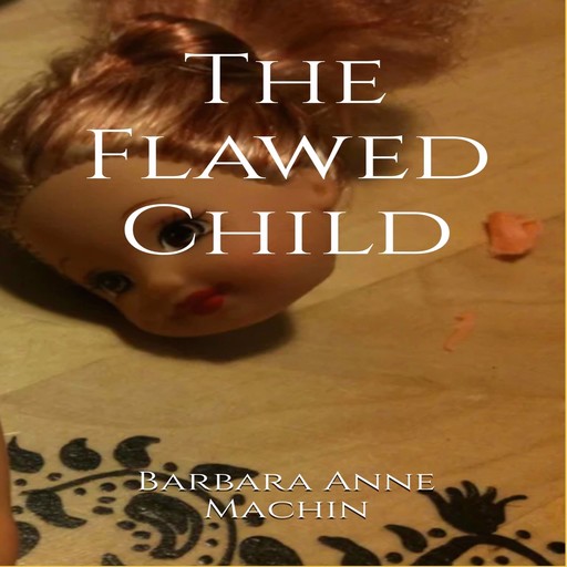 The Flawed Child, Barbara Machin