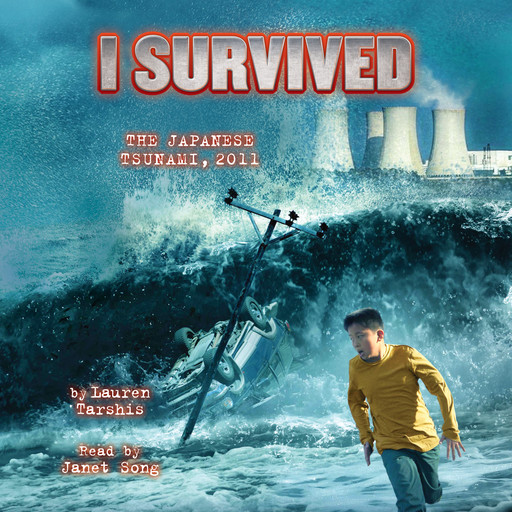 I Survived the Japanese Tsunami, 2011 (I Survived #8), Lauren Tarshis