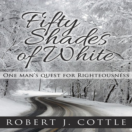 Fifty Shades of White, Robert J. Cottle