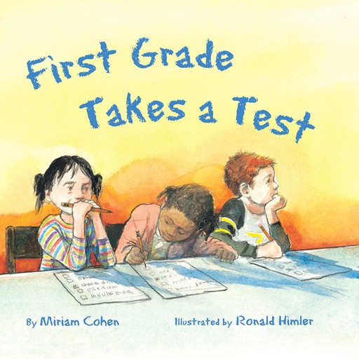 First Grade Takes a Test (Unabridged), Miriam Cohen