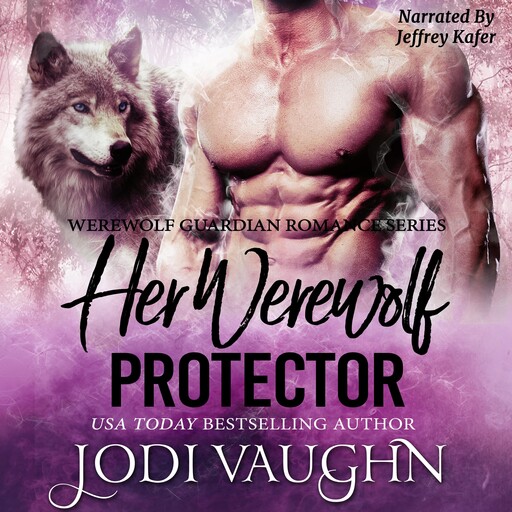 Her Werewolf Protector, Jodi Vaughn