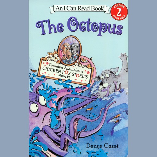 The Octopus, Denys Cazet