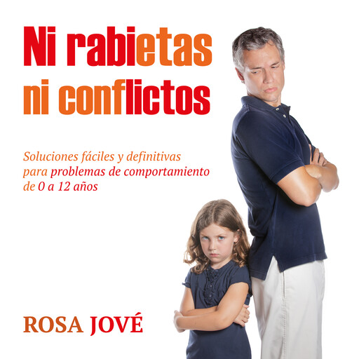 Ni rabietas ni conflictos, Rosa Jové
