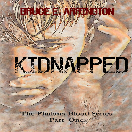 Kidnapped, Bruce E. Arrington