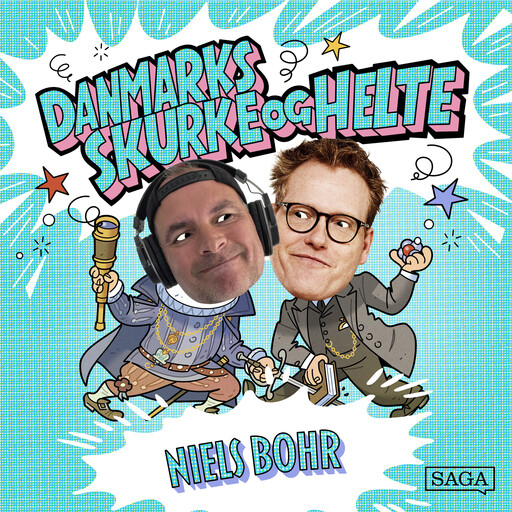Niels Bohr - Danmarks skurke og helte, Sebastian Klein, Stefan Weinreich Mortensen