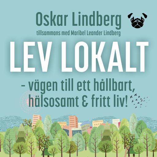 Lev lokalt, Oskar Lindberg