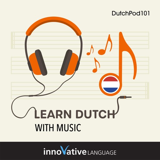 Learn Dutch With Music, Innovative Language Learning LLC