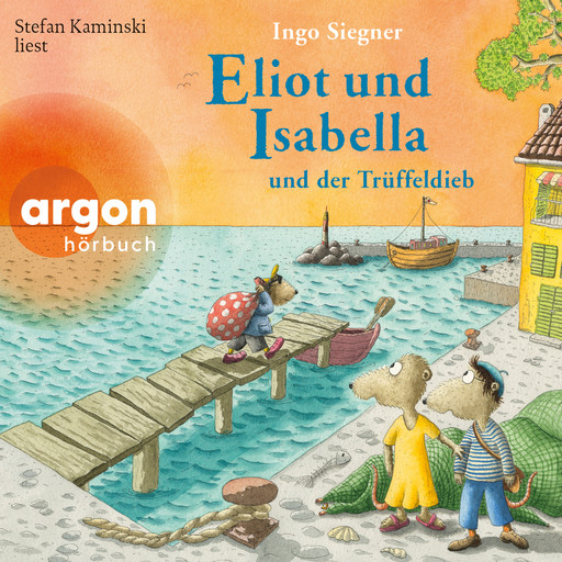 Eliot und Isabella und der Trüffeldieb - Eliot und Isabella, Band 6 (Ungekürzte Lesung), Ingo Siegner