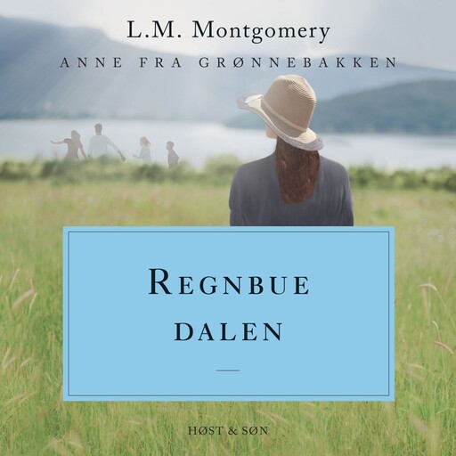 Regnbuedalen. Anne fra Grønnebakken 7, Lucy Maud Montgomery